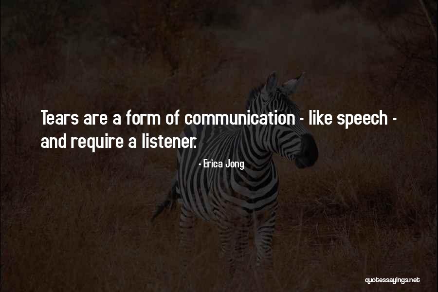 Emotions Communication Quotes By Erica Jong