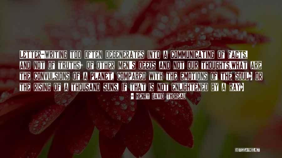 Emotions Communication Quotes By Henry David Thoreau Emotions Communication Quotes By Henry David Thoreau