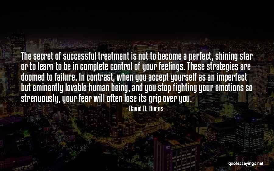 Emotions Control Quotes By David D. Burns Emotions Control Quotes By David D. Burns