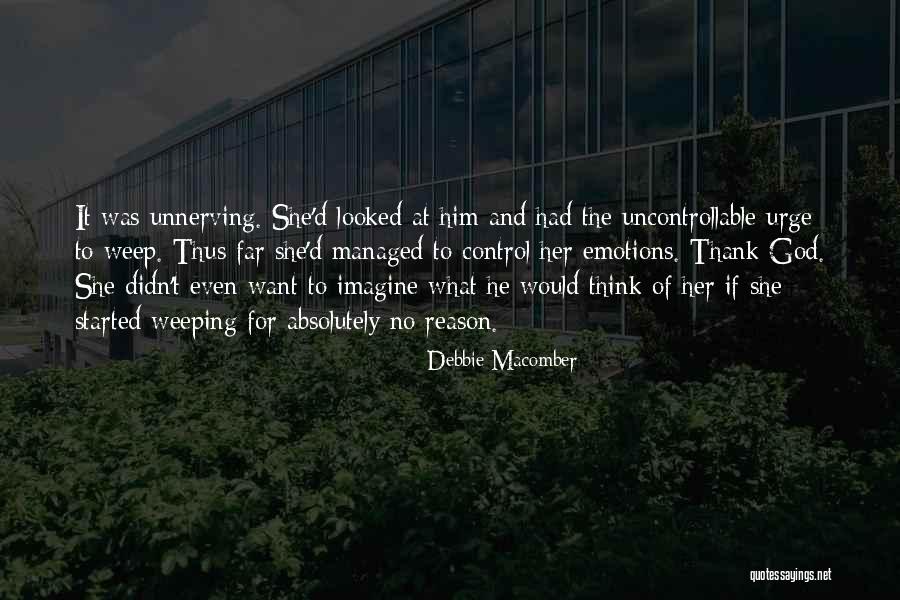 Emotions Control Quotes By Debbie Macomber Emotions Control Quotes By Debbie Macomber
