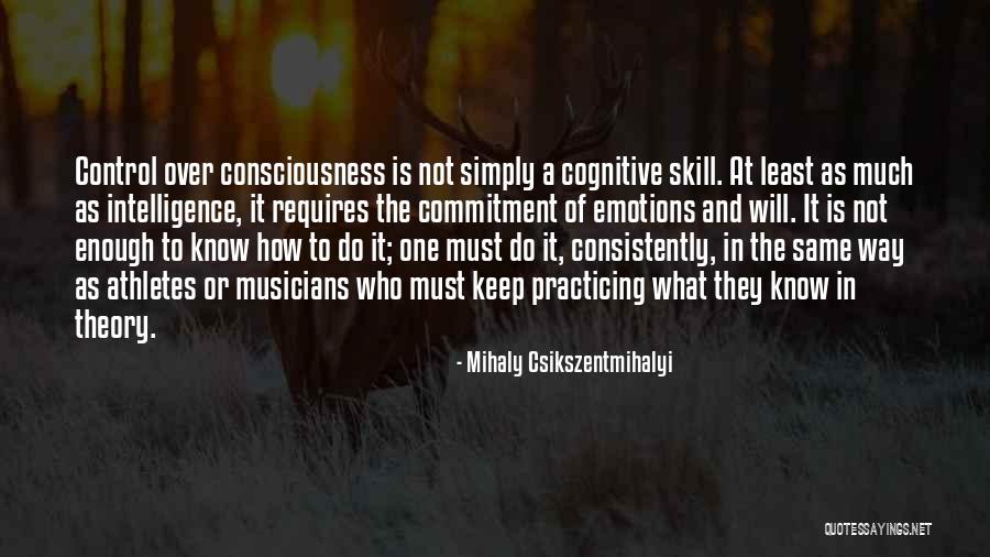 Emotions Control Quotes By Mihaly Csikszentmihalyi Emotions Control Quotes By Mihaly Csikszentmihalyi