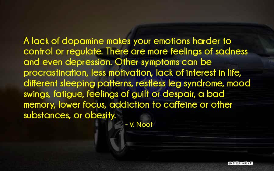 Emotions Control Quotes By V. Noot Emotions Control Quotes By V. Noot