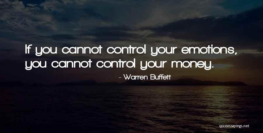 Emotions Control Quotes By Warren Buffett Emotions Control Quotes By Warren Buffett