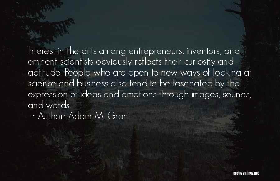 Emotions Expression Quotes By Adam M. Grant