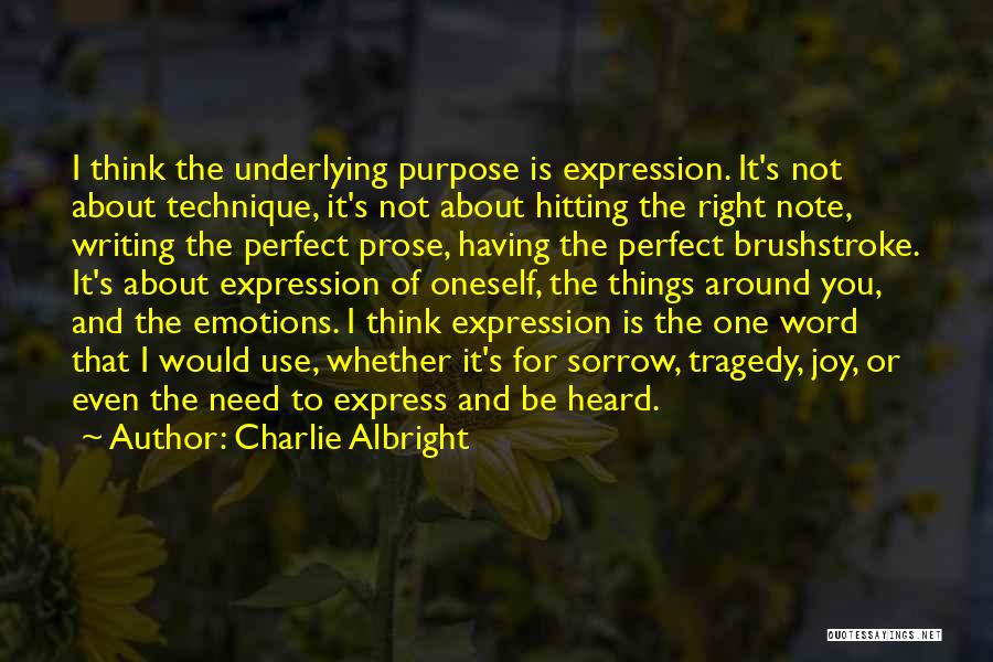 Emotions Expression Quotes By Charlie Albright