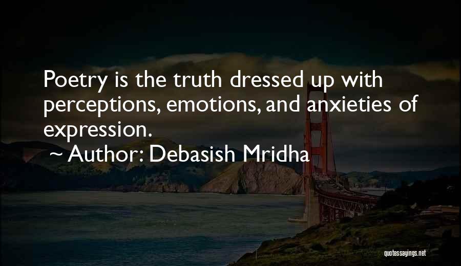Emotions Expression Quotes By Debasish Mridha