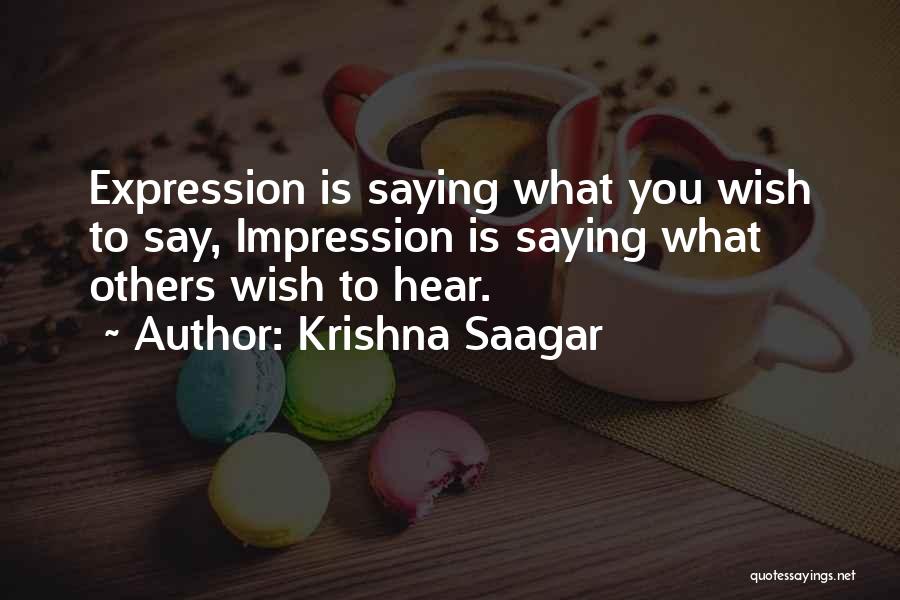 Emotions Expression Quotes By Krishna Saagar