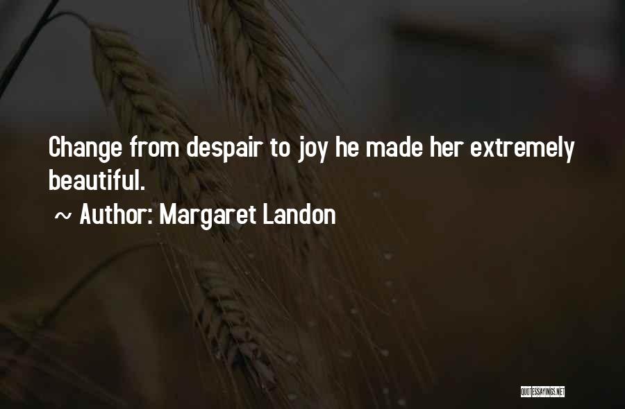 Emotions Expression Quotes By Margaret Landon