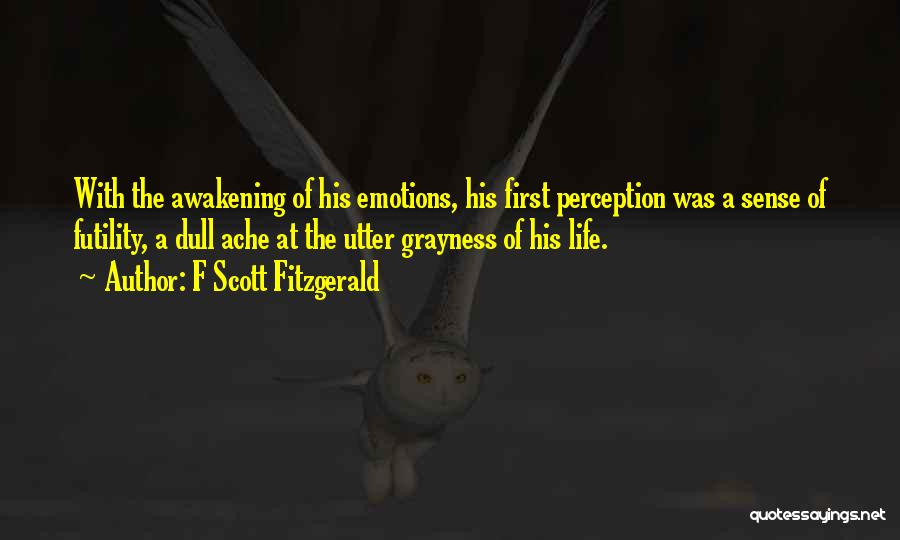 Emotions Of Life Quotes By F Scott Fitzgerald