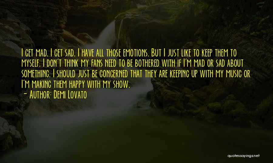 Emotions Sad Quotes By Demi Lovato