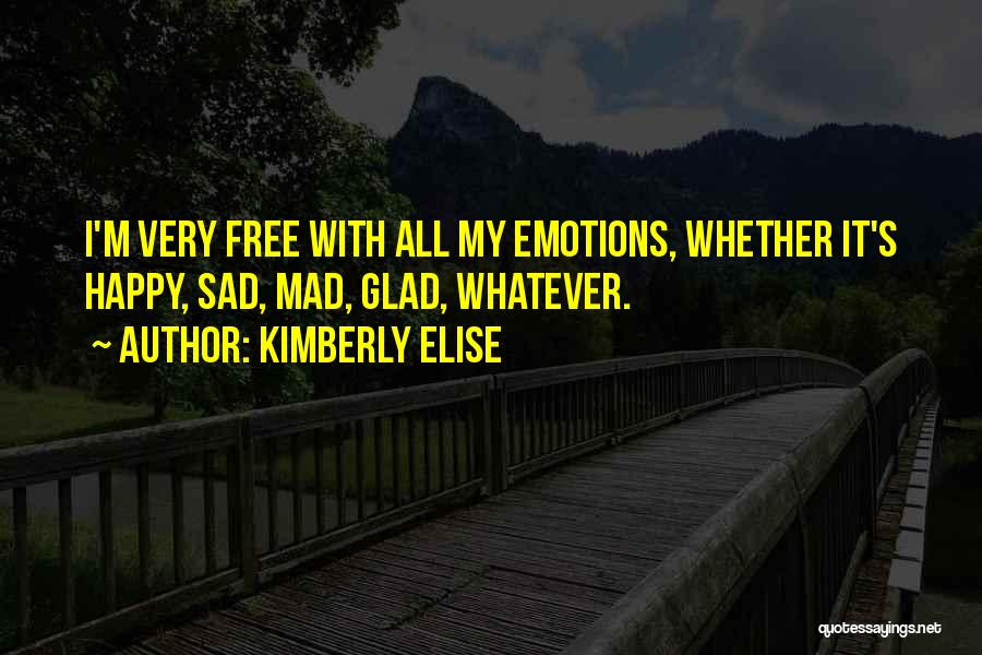 Emotions Sad Quotes By Kimberly Elise