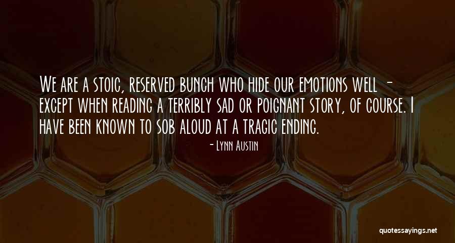 Emotions Sad Quotes By Lynn Austin Emotions Sad Quotes By Lynn Austin