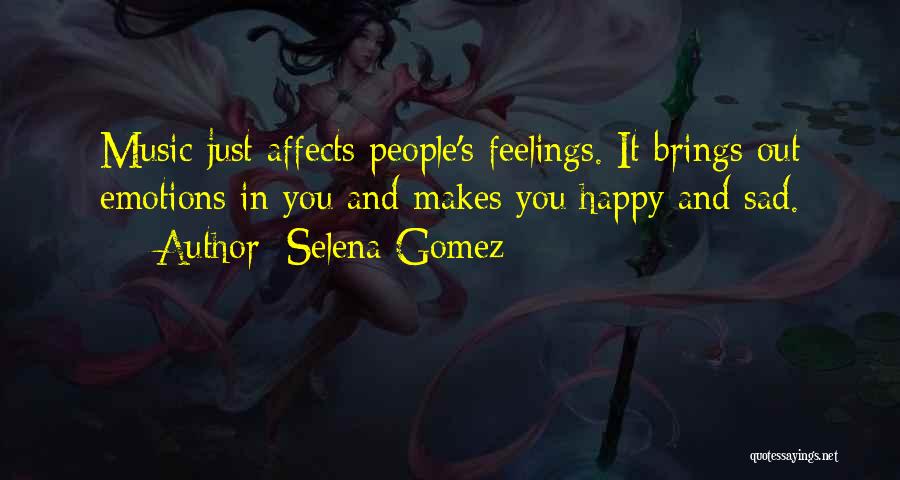 Emotions Sad Quotes By Selena Gomez