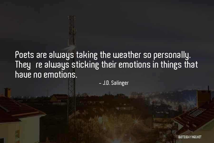 Emotions Taking Over Quotes By J.D. Salinger Emotions Taking Over Quotes By J.D. Salinger