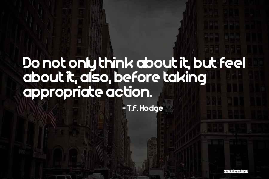Emotions Taking Over Quotes By T.F. Hodge Emotions Taking Over Quotes By T.F. Hodge