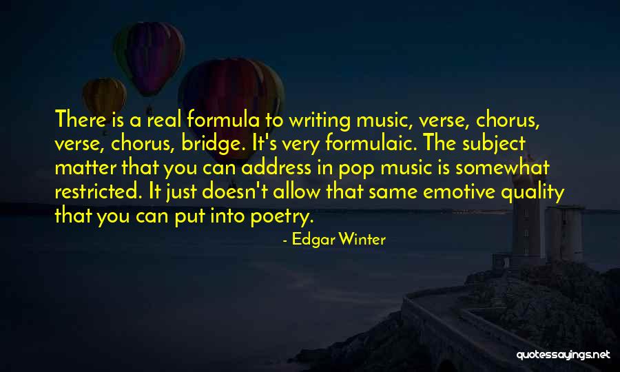 Emotive Quotes By Edgar Winter Emotive Quotes By Edgar Winter