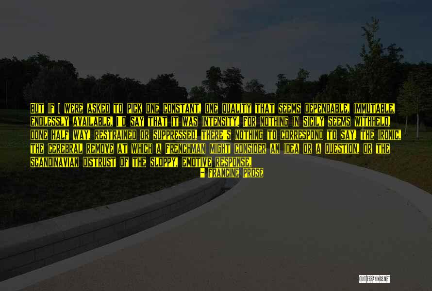 Emotive Quotes By Francine Prose Emotive Quotes By Francine Prose