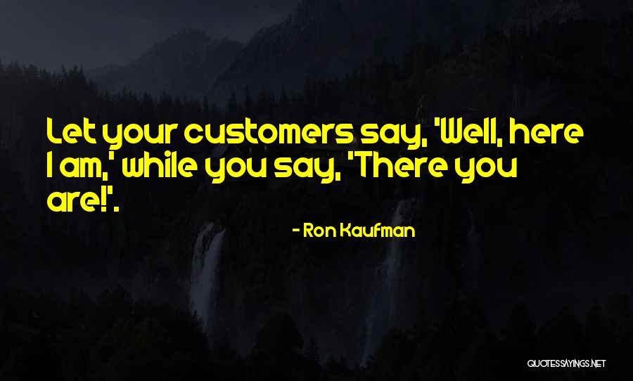 Emp Rico Significado Quotes By Ron Kaufman Emp Rico Significado Quotes By Ron Kaufman
