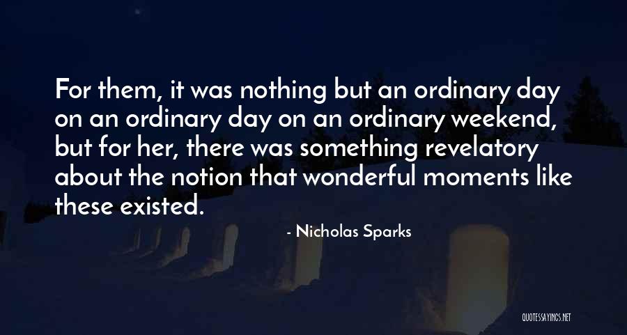 Empanado En Quotes By Nicholas Sparks Empanado En Quotes By Nicholas Sparks