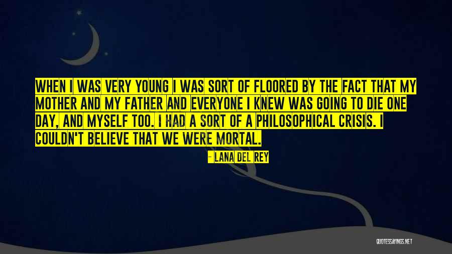Empanador Quotes By Lana Del Rey