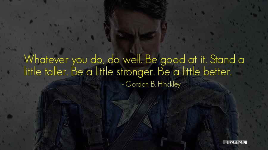 Empaneling A Grand Quotes By Gordon B. Hinckley Empaneling A Grand Quotes By Gordon B. Hinckley