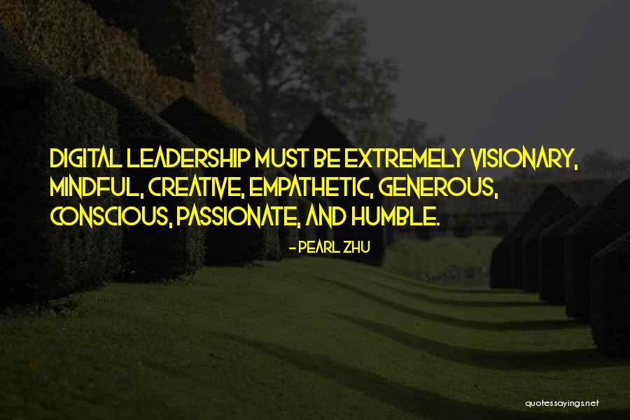 Empathetic Leadership Quotes By Pearl Zhu Empathetic Leadership Quotes By Pearl Zhu
