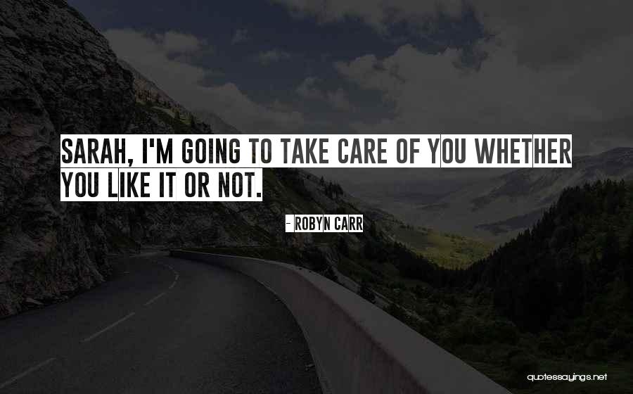 Empathetically Def Quotes By Robyn Carr Empathetically Def Quotes By Robyn Carr