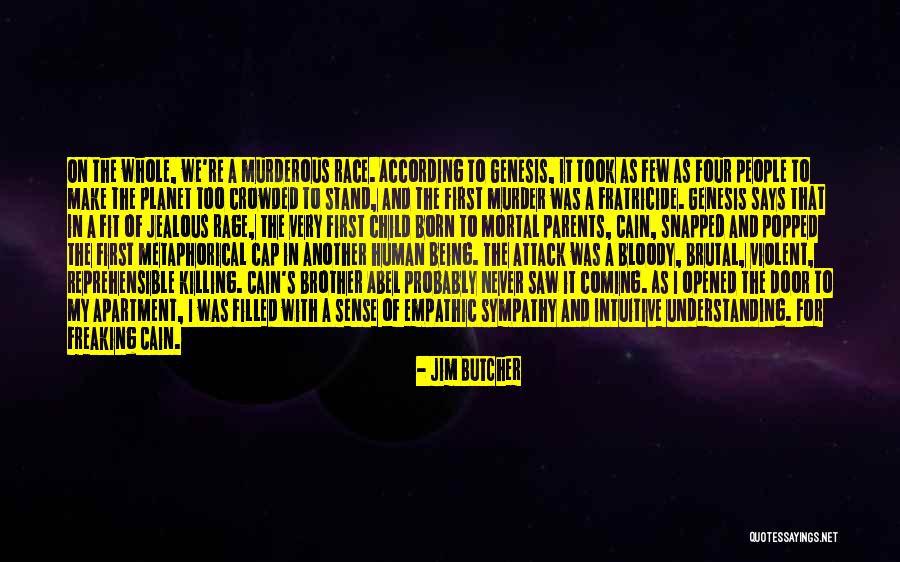 Empathic People Quotes By Jim Butcher Empathic People Quotes By Jim Butcher