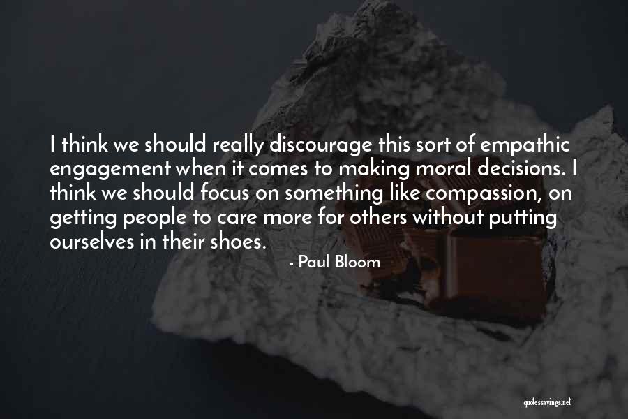 Empathic People Quotes By Paul Bloom Empathic People Quotes By Paul Bloom