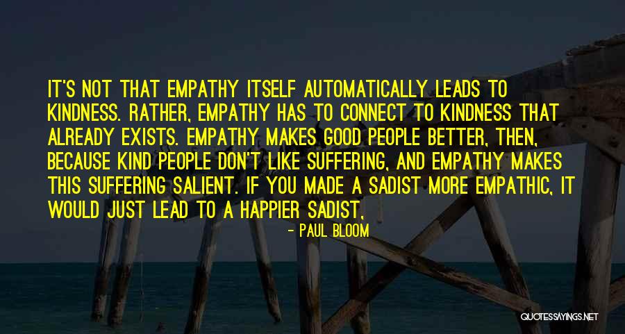 Empathic People Quotes By Paul Bloom Empathic People Quotes By Paul Bloom