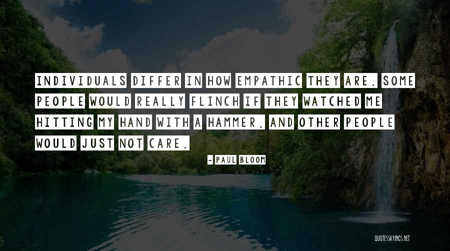 Empathic People Quotes By Paul Bloom Empathic People Quotes By Paul Bloom