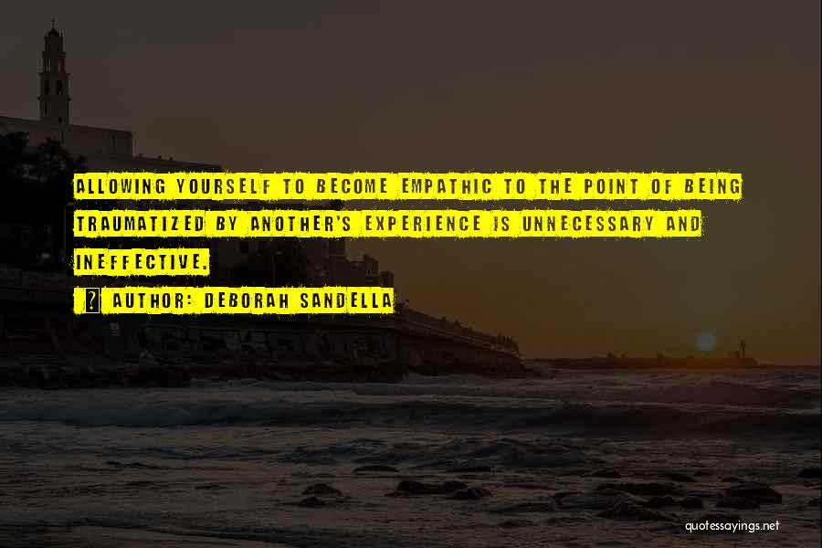 Empathic Quotes By Deborah Sandella