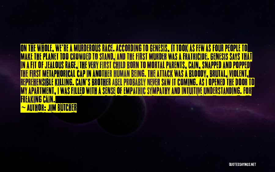 Empathic Quotes By Jim Butcher