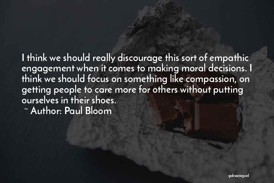 Empathic Quotes By Paul Bloom