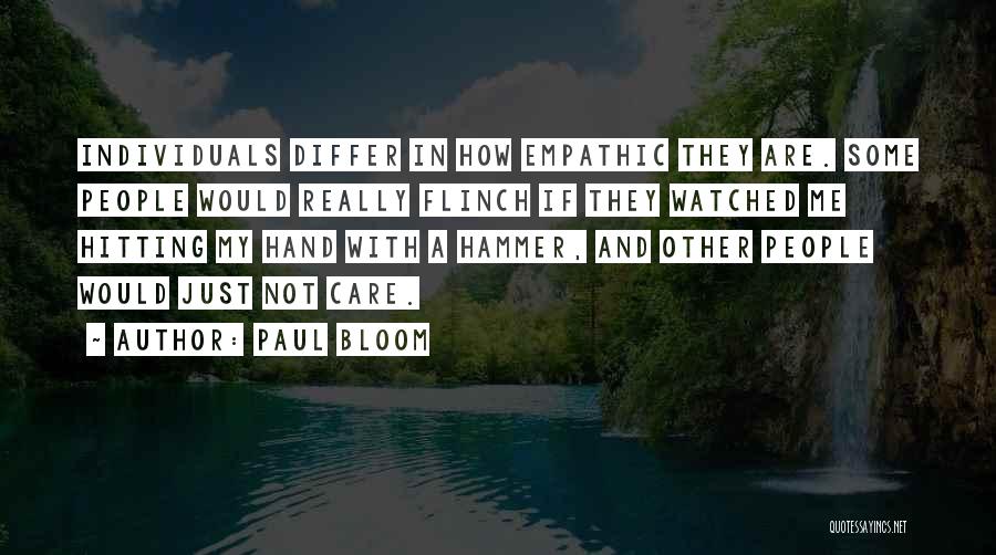 Empathic Quotes By Paul Bloom