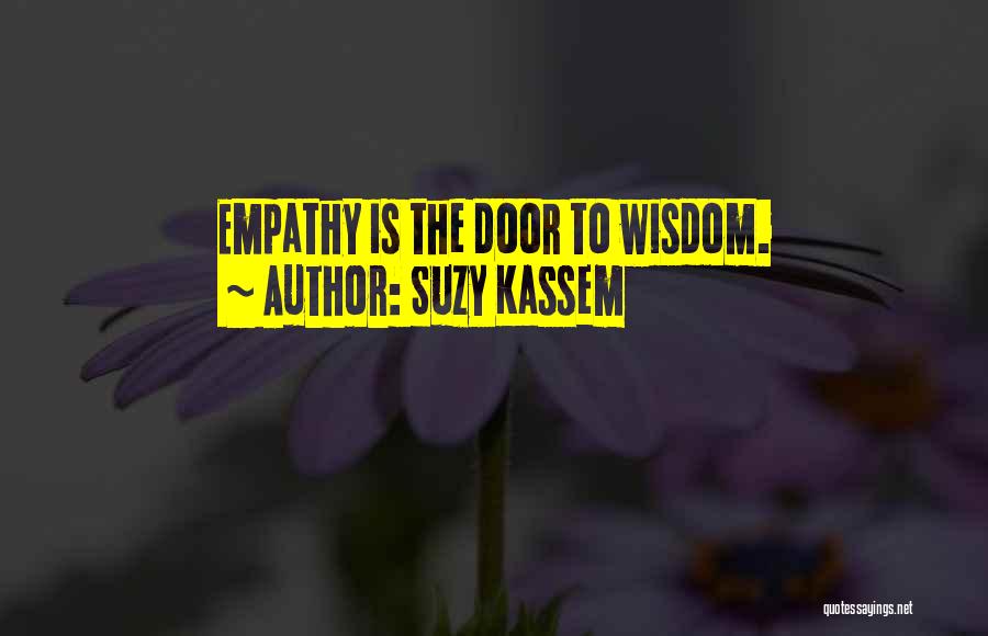 Empathic Quotes By Suzy Kassem