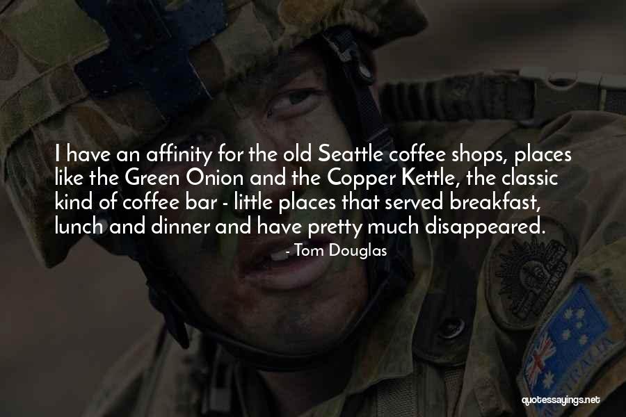 Empathically Define Quotes By Tom Douglas Empathically Define Quotes By Tom Douglas