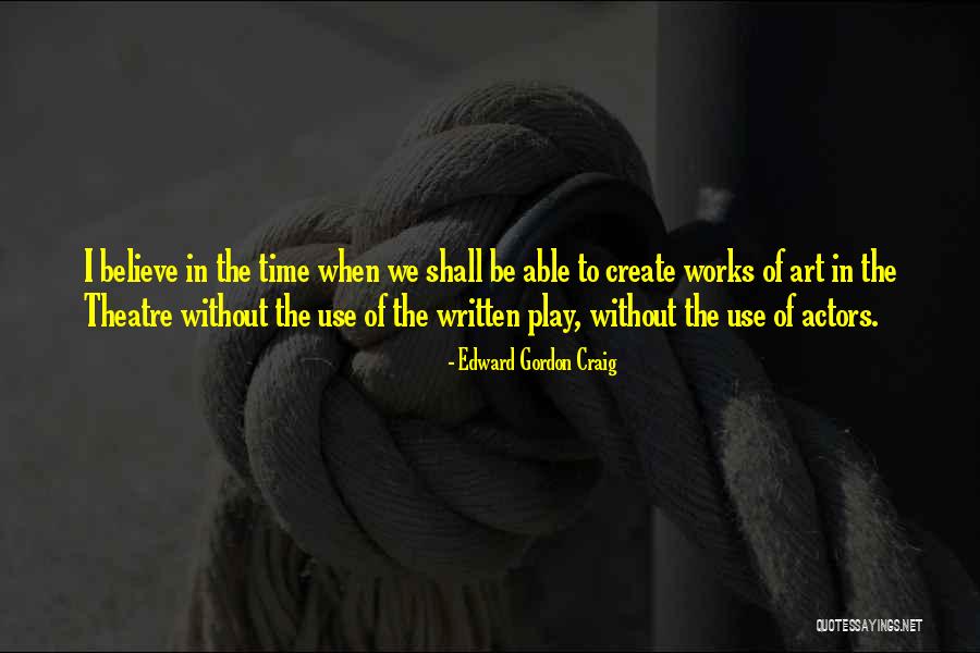Empaths Old Souls Quotes By Edward Gordon Craig Empaths Old Souls Quotes By Edward Gordon Craig