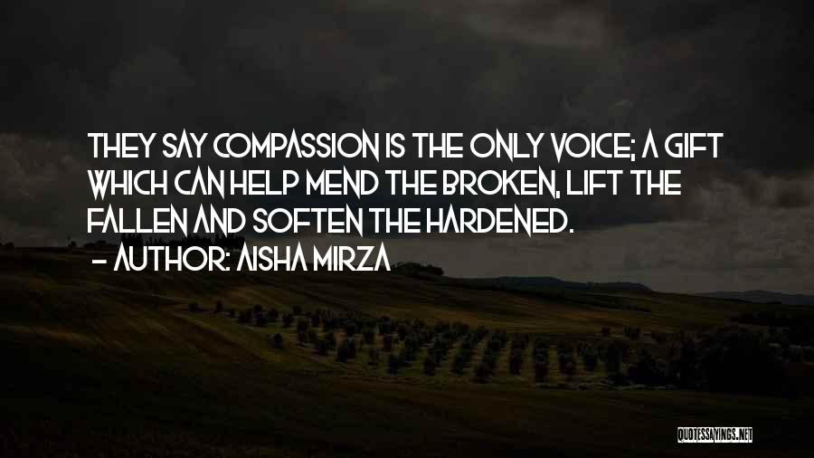 Empathy And Compassion Quotes By Aisha Mirza