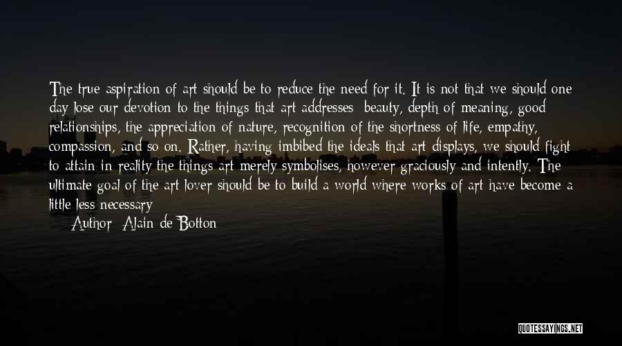 Empathy And Compassion Quotes By Alain De Botton