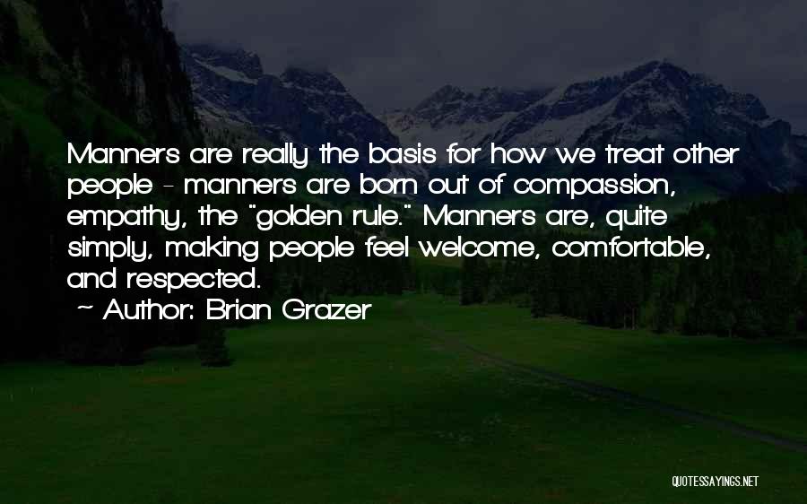 Empathy And Compassion Quotes By Brian Grazer