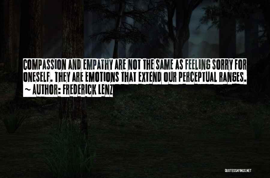 Empathy And Compassion Quotes By Frederick Lenz