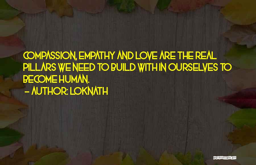 Empathy And Compassion Quotes By Loknath