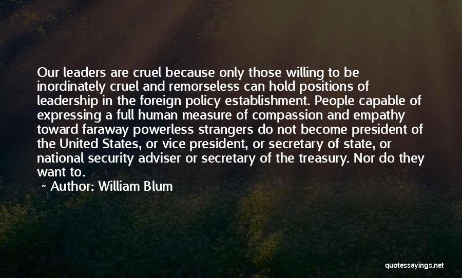 Empathy And Compassion Quotes By William Blum