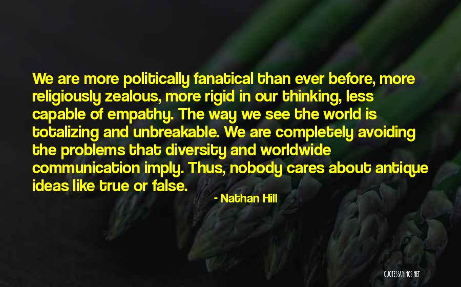 Empathy Diversity Quotes By Nathan Hill Empathy Diversity Quotes By Nathan Hill