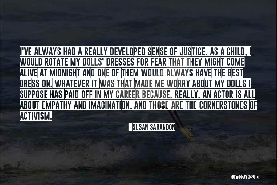 Empathy For Children Quotes By Susan Sarandon Empathy For Children Quotes By Susan Sarandon
