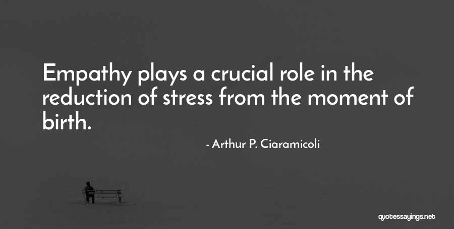 Empathy For Others Quotes By Arthur P. Ciaramicoli Empathy For Others Quotes By Arthur P. Ciaramicoli