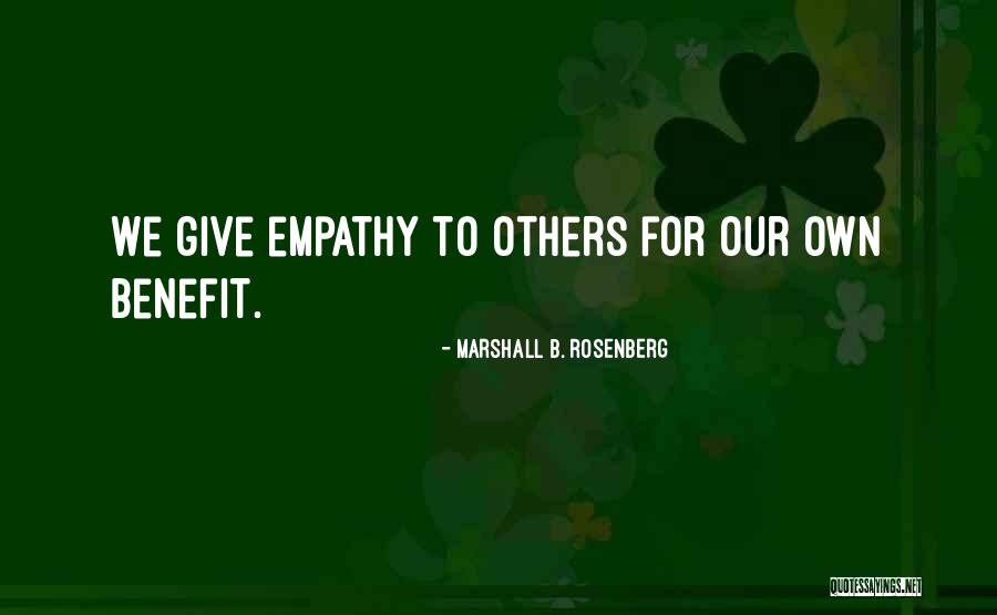 Empathy For Others Quotes By Marshall B. Rosenberg Empathy For Others Quotes By Marshall B. Rosenberg