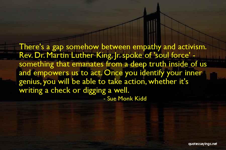 Empathy In Writing Quotes By Sue Monk Kidd Empathy In Writing Quotes By Sue Monk Kidd