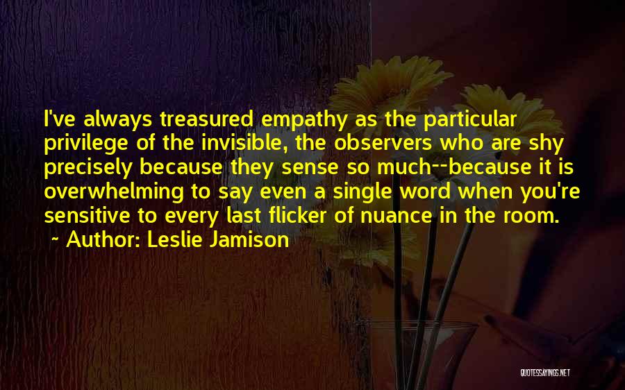 Empathy Quotes By Leslie Jamison